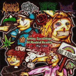 Analdicktion : Rotting Ejaculations of Morbid Reality